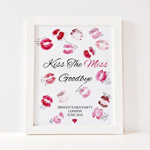 "Kiss the Miss Goodbye" Hen Party Keepsake Print