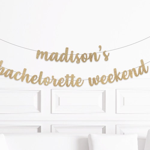 Custom Bachelorette Weekend Banner