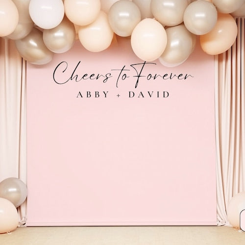 "Cheers to Forever" Personalized Wedding Backdrop